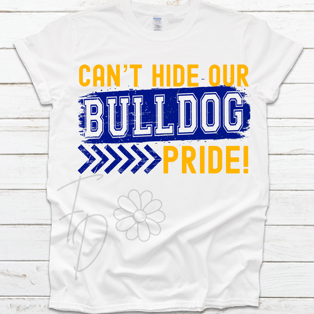 Can't Hide Our Bulldog Pride T-Shirt