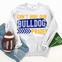 Load image into Gallery viewer, Can&#39;t Hide our Bulldog Pride Sweatshirt
